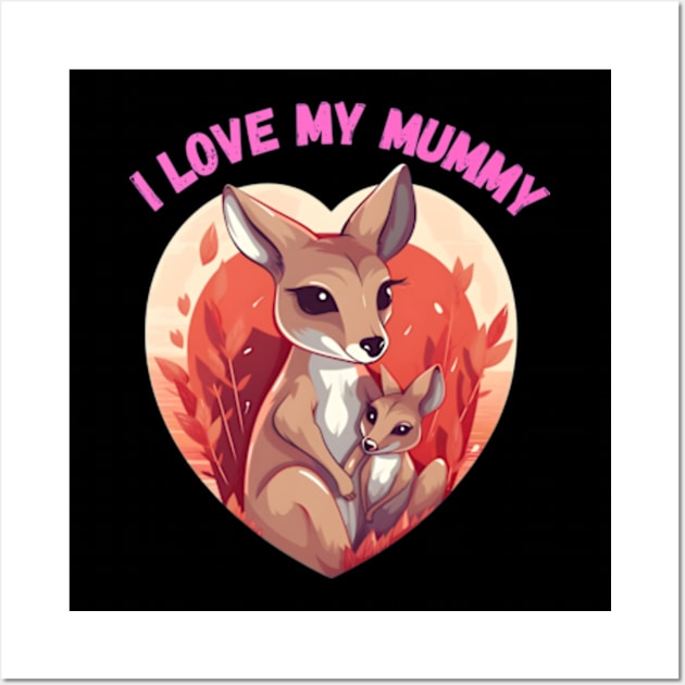 I Love My Mummy Wall Art by Blura